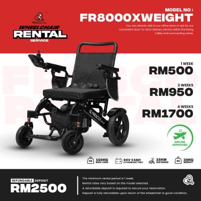 A promotional poster for the FR8000XWeight wheelchair rental service, featuring rental rates (RM500 for 1 week, RM950 for 2 weeks, RM1700 for 4 weeks) with a refundable deposit of RM2500.
